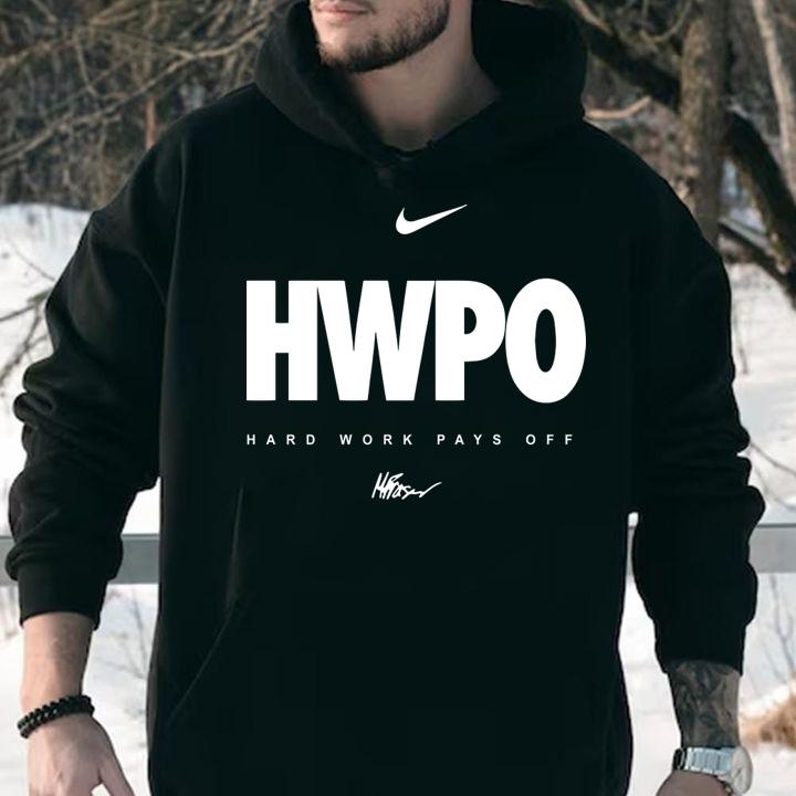 Nike Hard Work Pays Off t-shirt hoodie