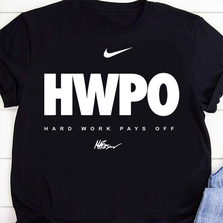 Nike Hard Work Pays Off t-shirt shirt