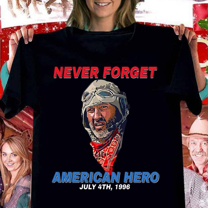 Russell Casse Never forget American Hero July 4th 1996 t-shirt woman shirt