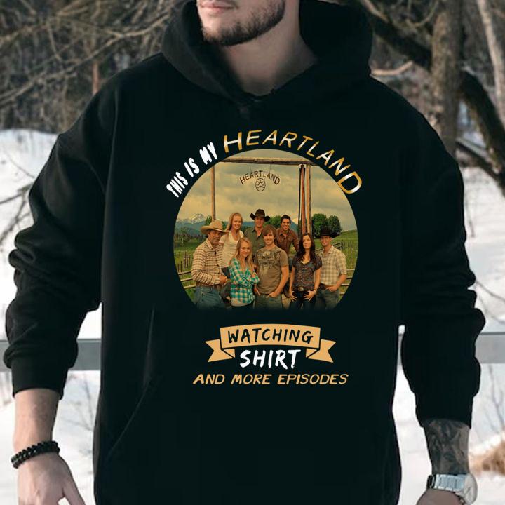 This is my Heartland watching t-shirt hoodie