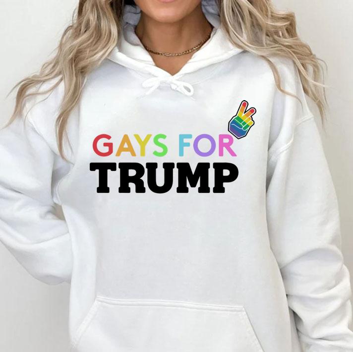 Gays For Trump t-shirt hoodie