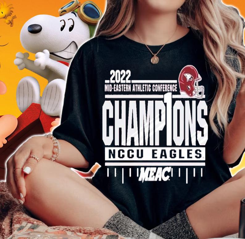 Mid-Eastern Athletic Conference Champ1ons NCCU Eagles 2022 Shirt t-shirt woman shirt