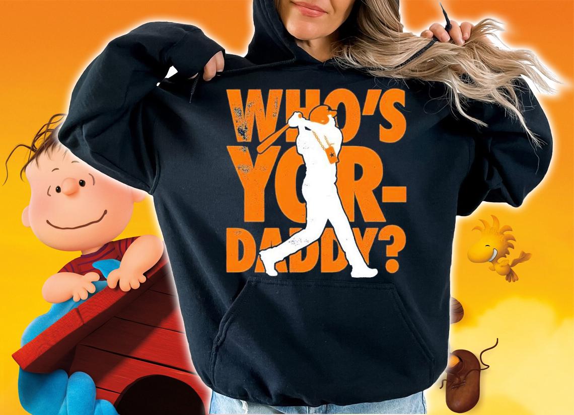 Who's Yor-Daddy Shirt t-shirt hoodie