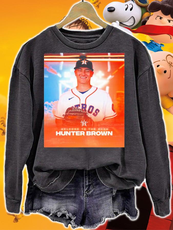 Houston Astros Welcome To The Show Hunter Brown Shirt t-shirt sweatshirt