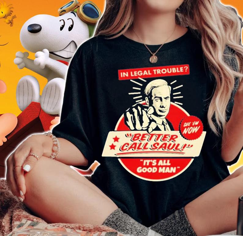 Better Call Saul All Good Man Active T-Shirt t-shirt woman shirt