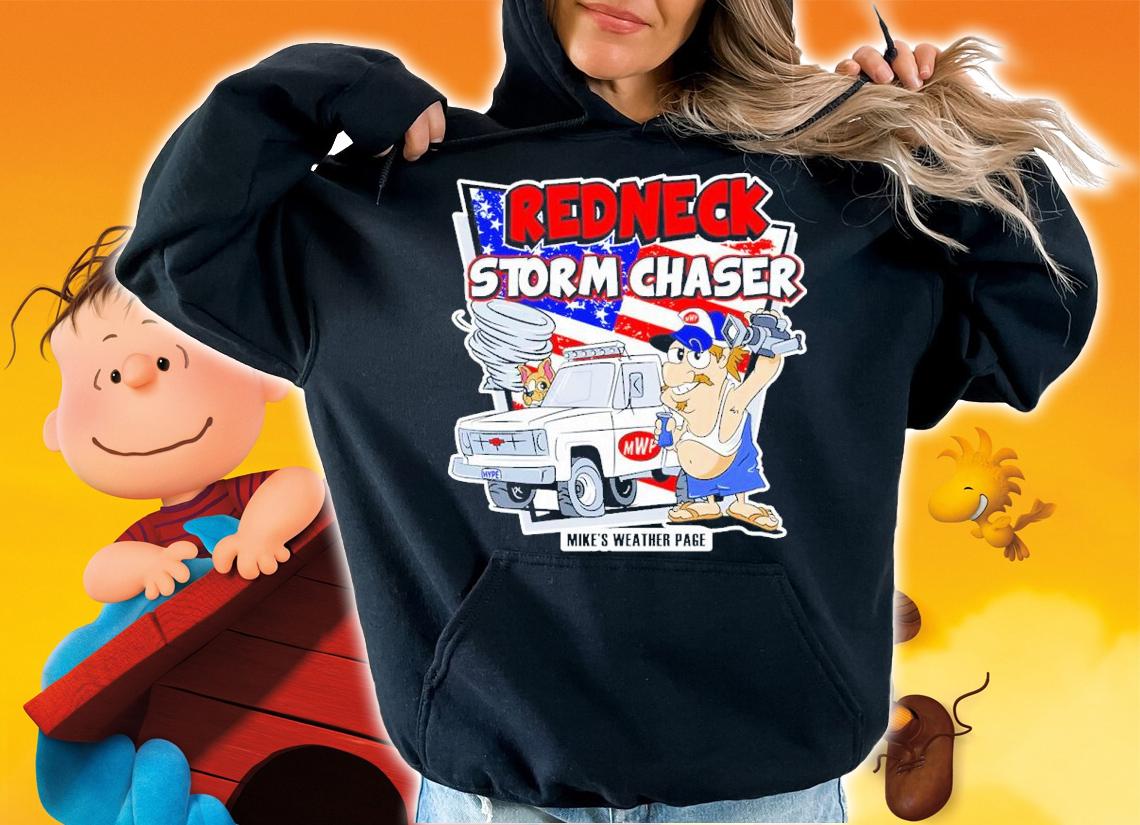 Mike's Weather Page Redneck Storm Chaser Shirt t-shirt
