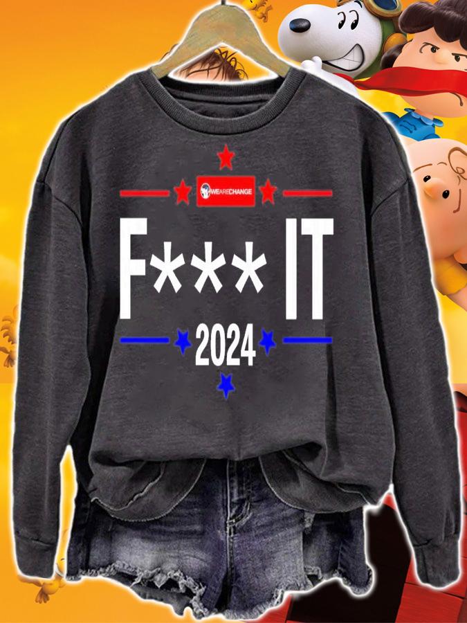 Luke We Are Change Fuck It 2024 T-Shirt t-shirt sweatshirt