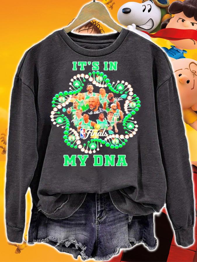 Boston Celtics Basketball Team It's In My DNA Signatures Shirt t-shirt sweatshirt