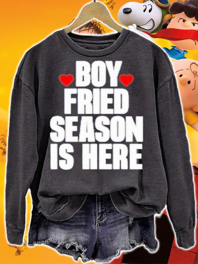 Boy Fried Season Is Here T-Shirt t-shirt sweatshirt