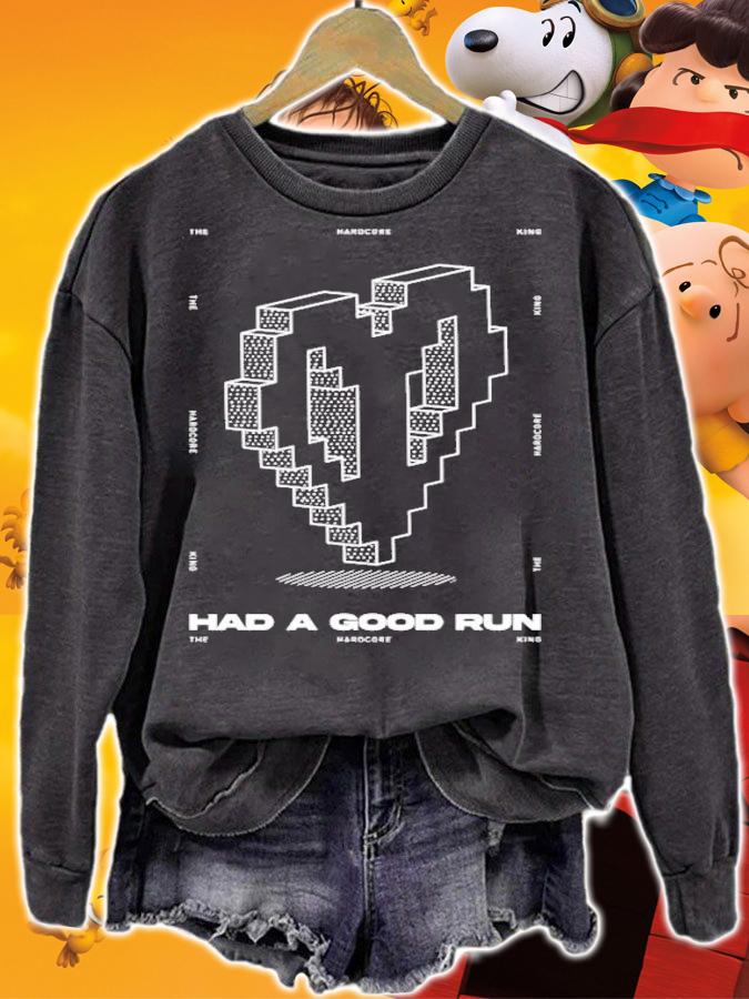 Had A Good Run The Hardcore King T-Shirt t-shirt sweatshirt