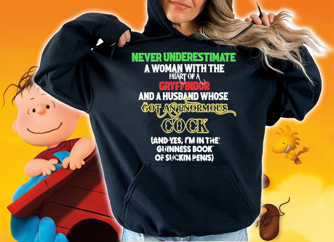 Never Underestimate A Woman With The Heart Of A Gryffindor And A Husband Shirt t-shirt hoodie