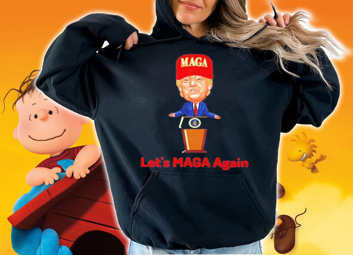 Trump Let's MAGA Again T-Shirt t-shirt