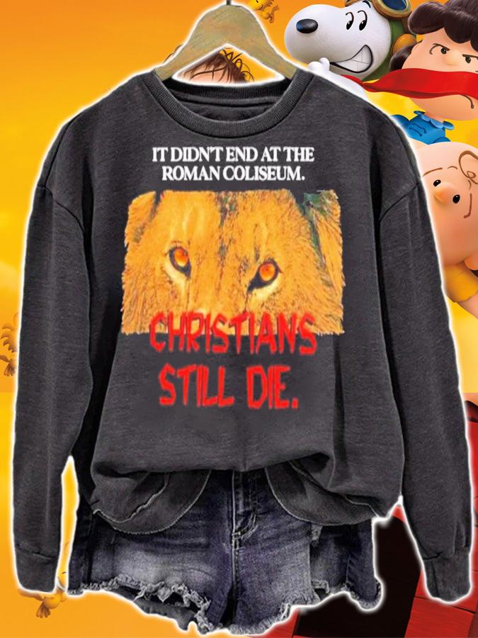 Didn't End Roman Coliseum Shirt t-shirt sweatshirt