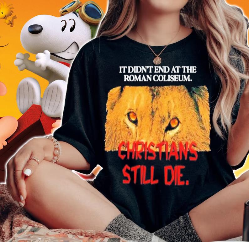 Didn't End Roman Coliseum Shirt t-shirt woman shirt
