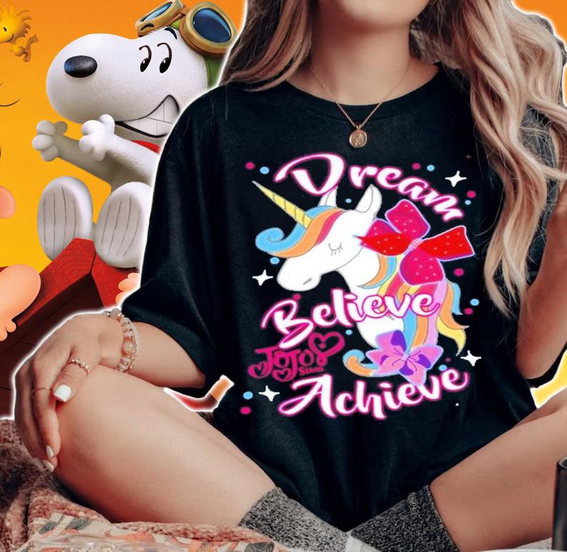Dream Believe Achieve Unicorn Jojo Siwa Shirt t-shirt woman shirt
