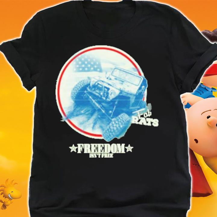 Fabrats Merch 4Th Of July Fj45 Freedom Isn't Free Shirt t-shirt