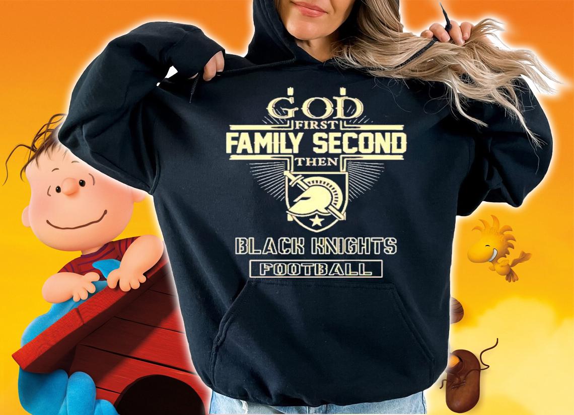 God First Family Second Then UCF Black Knights Football Shirt t-shirt hoodie