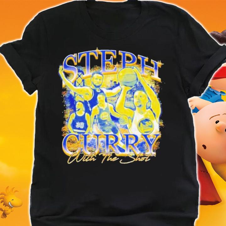 Golden State Warriors Steph Curry With The Shot Shirt t-shirt shirt