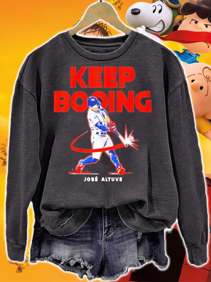 Great Player Jose Altuve Keep Booing Shirt t-shirt sweatshirt