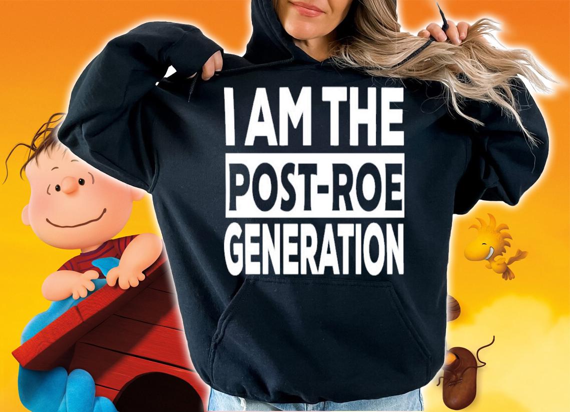 I Am The Post-Roe Generation Violet Shirt t-shirt hoodie