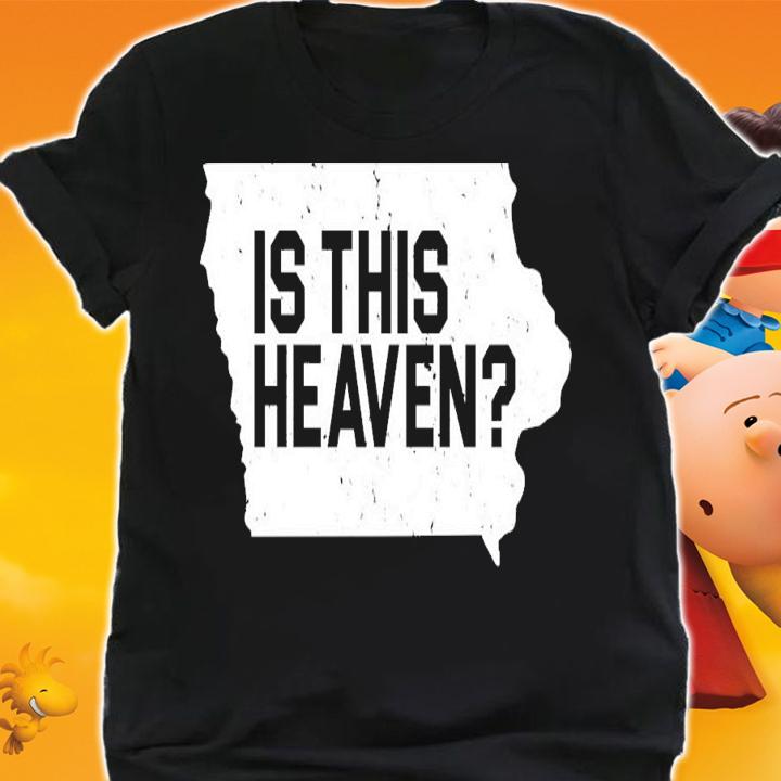 Is This Heaven Iowa Baseball T-Shirt t-shirt shirt