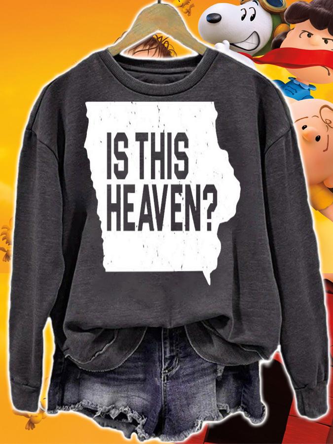 Is This Heaven Iowa Baseball T-Shirt t-shirt sweatshirt