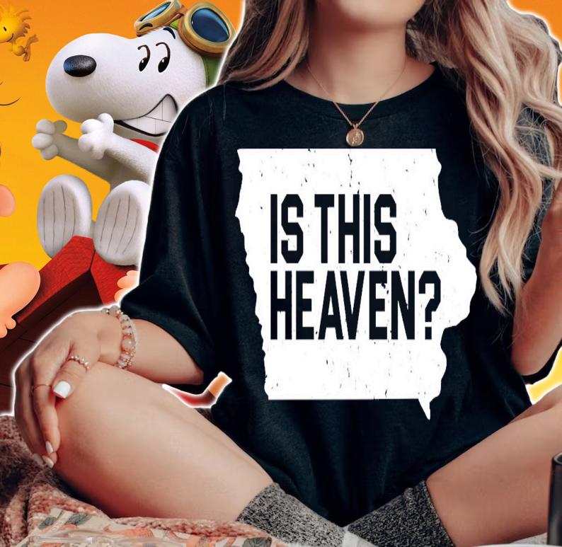 Is This Heaven Iowa Baseball T-Shirt t-shirt woman shirt
