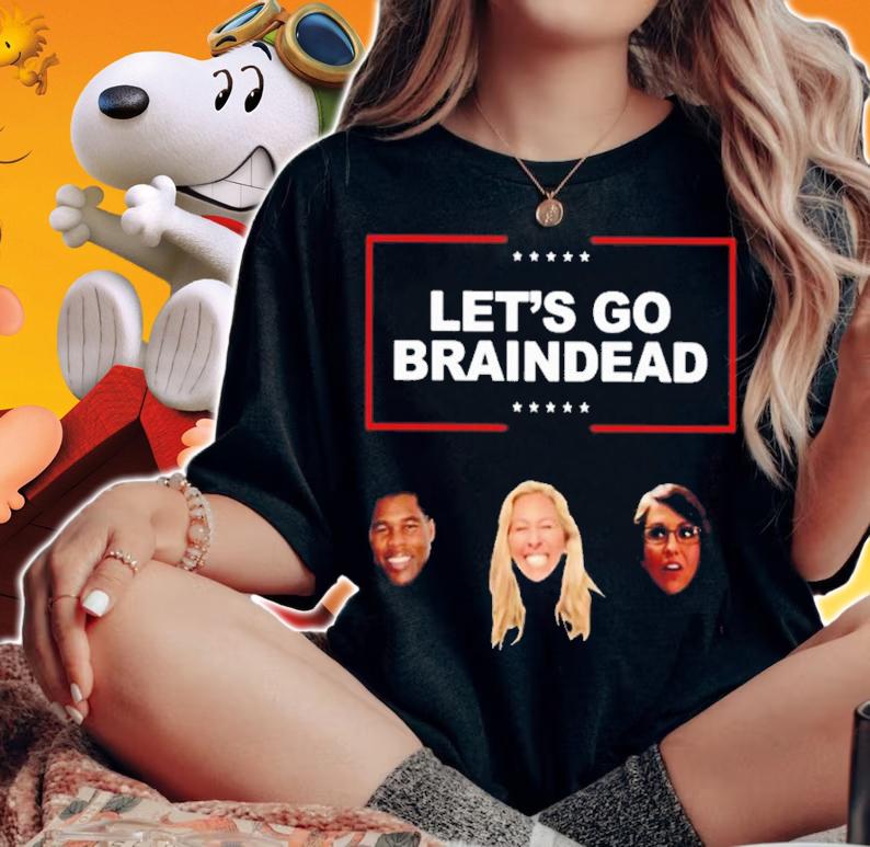 Lauren Boebert Let's Go Braindead Shirt t-shirt