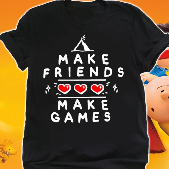 Make Friends Make Games T-Shirt t-shirt