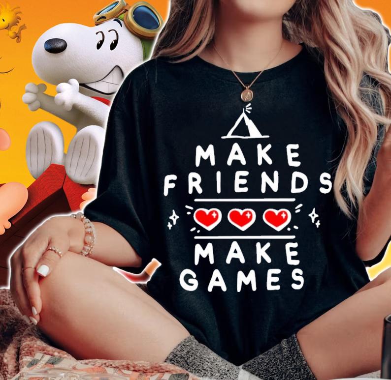 Make Friends Make Games T-Shirt t-shirt