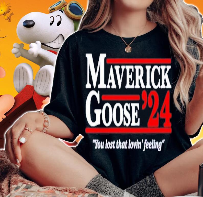 Maverick And Goose' 24 Election You Lost That Lovin' Feeling Shirt t-shirt