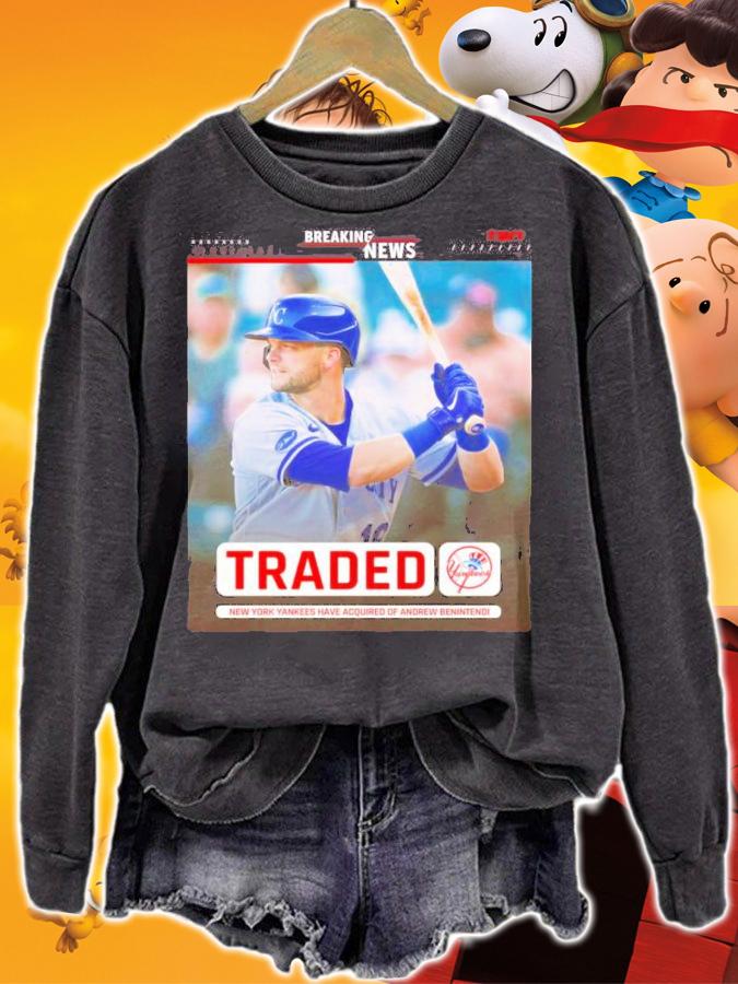 New York Yankees Have Acquired Of Andrew Benintendi Shirt t-shirt