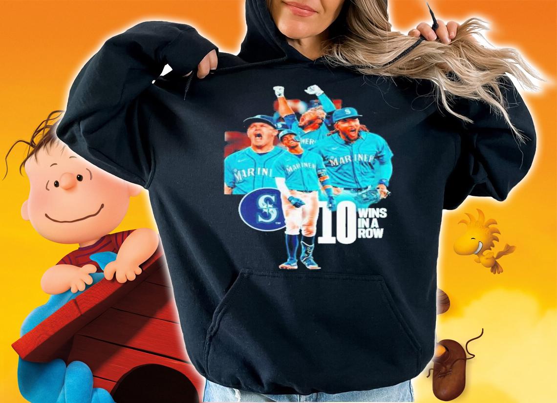 Seattle Mariners 10 Wins In A Raw Shirt t-shirt hoodie