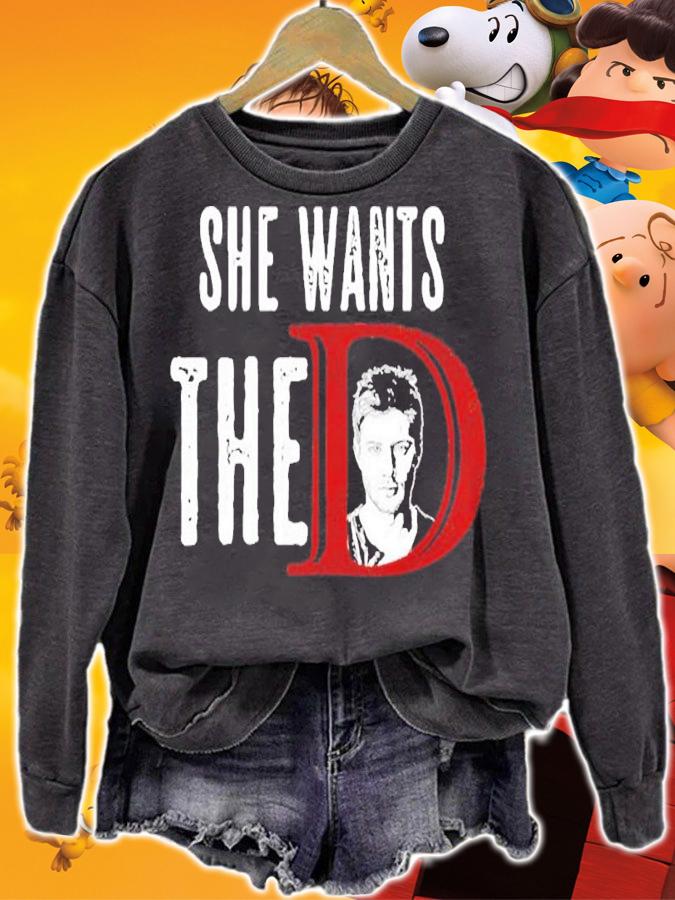 She Want The D Supernatural Shirt t-shirt