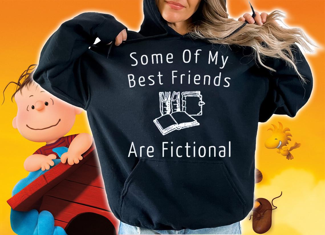 Some Of My Best Friends Are Fictional Book Nerd T-Shirt t-shirt