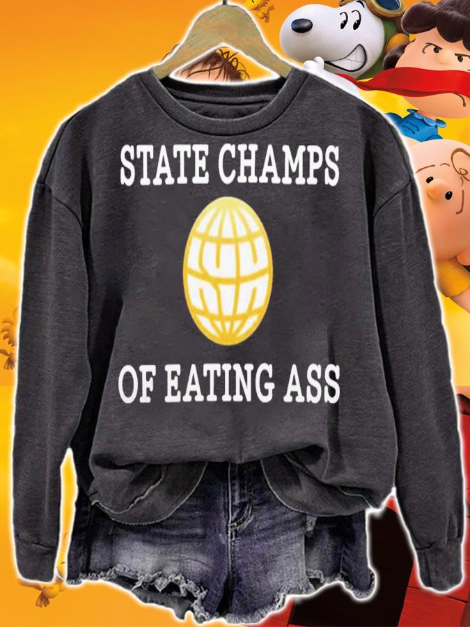 State Champs Of Eating Ass T-Shirt t-shirt sweatshirt