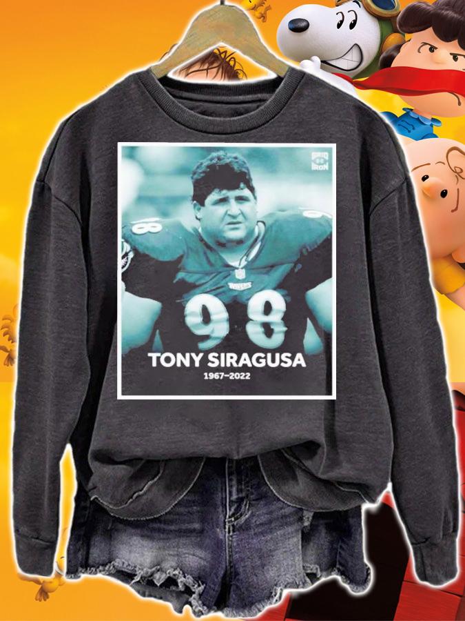 Tony Siragusa Rip 1967-2022 T-shirt t-shirt sweatshirt