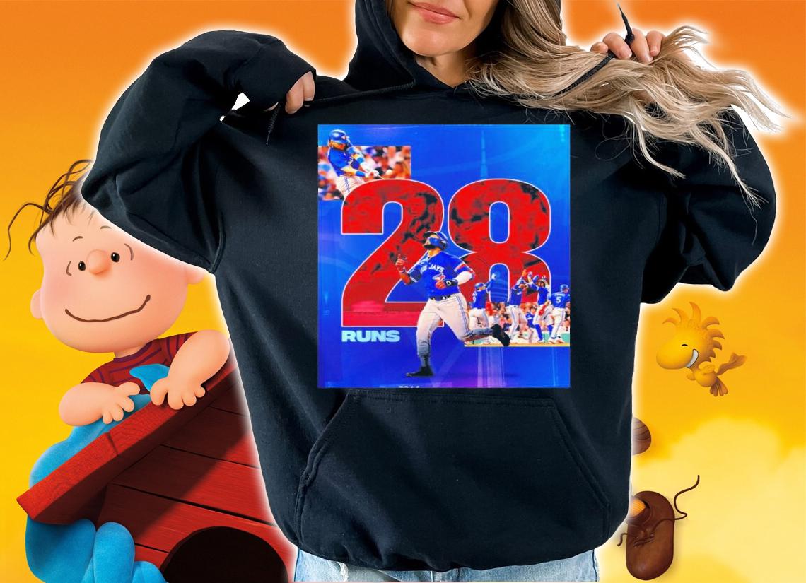 Toronto Blue Jays 28 Runs Later Shirt t-shirt hoodie