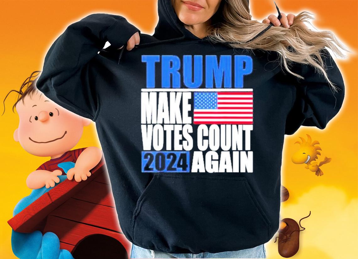 Trump 2024 Make Votes Count Again Trump Supporter Shirt t-shirt