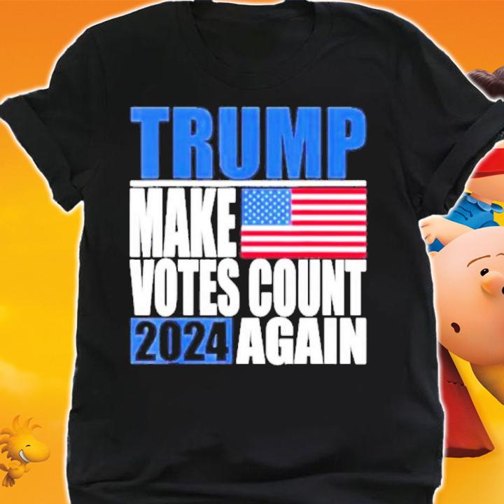 Trump 2024 Make Votes Count Again Trump Supporter Shirt t-shirt