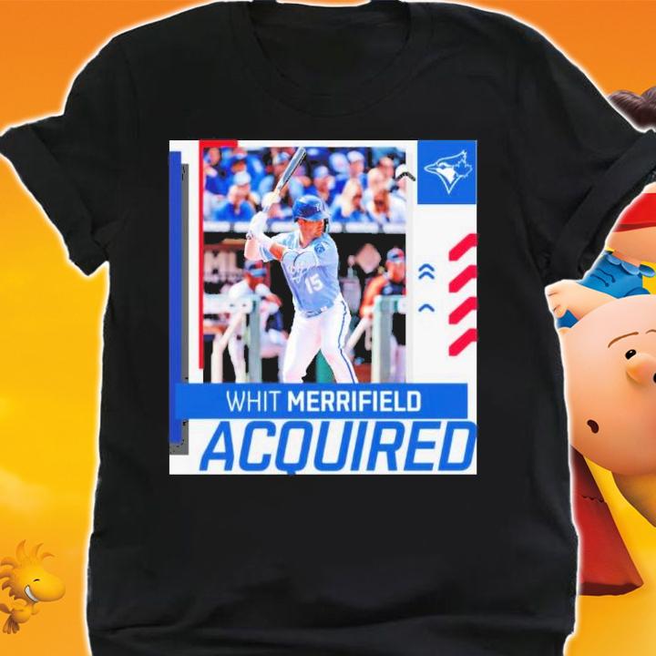 Welcome To Toronto Blue Jays Whit Merrifield Acquired Shirt t-shirt shirt