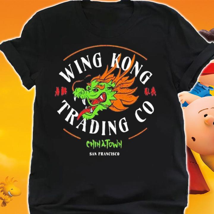Wing Kong Trading Co. Chinatown San Francisco Shirt t-shirt