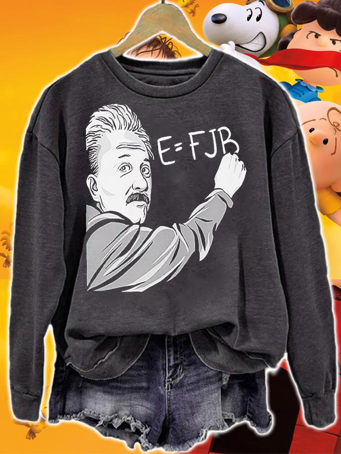 Albert Einstein E = FJB t-shirt