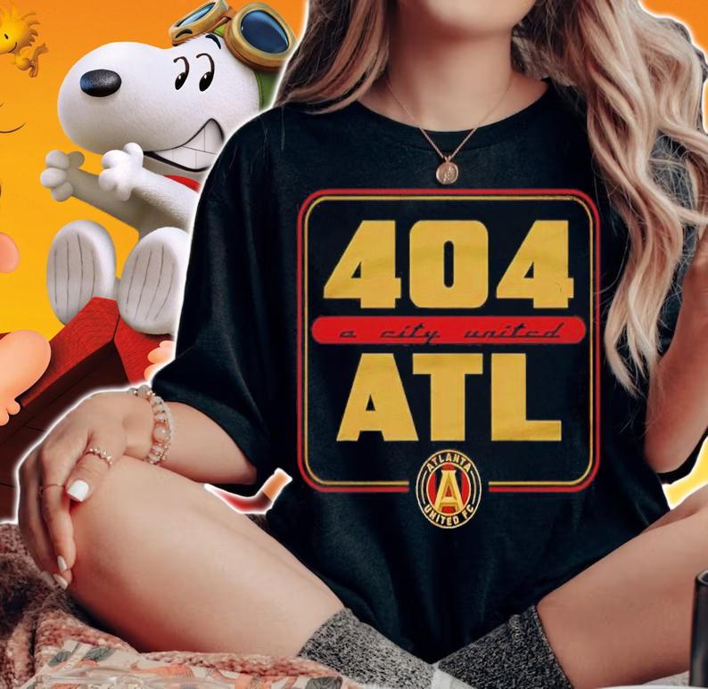 Atlanta United FC 404 ATL A City United Shirt t-shirt