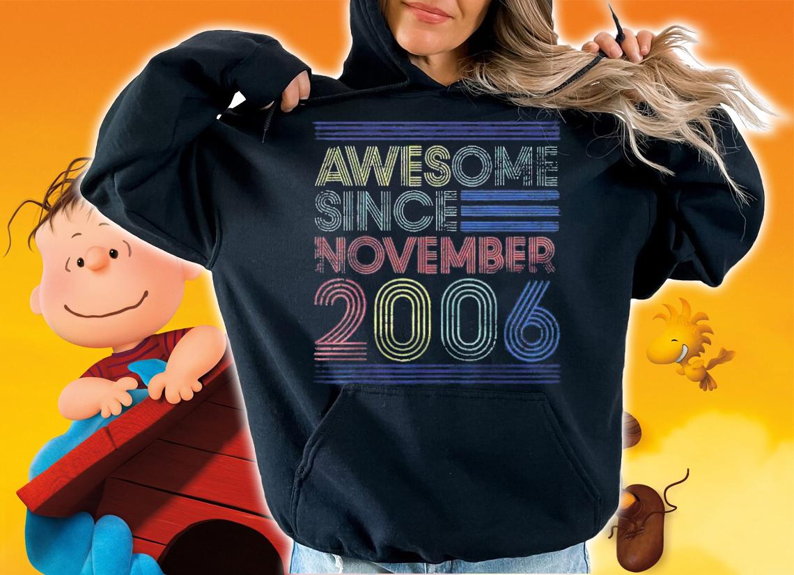 Awesome Since November 2006 Bday Gifts 15Th Birthday Shirt t-shirt hoodie