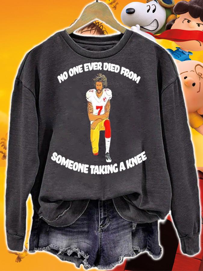Bad Brad RSR Colin Kaepernick No One Ever Died From Someone Taking A Knee Shirt t-shirt sweatshirt