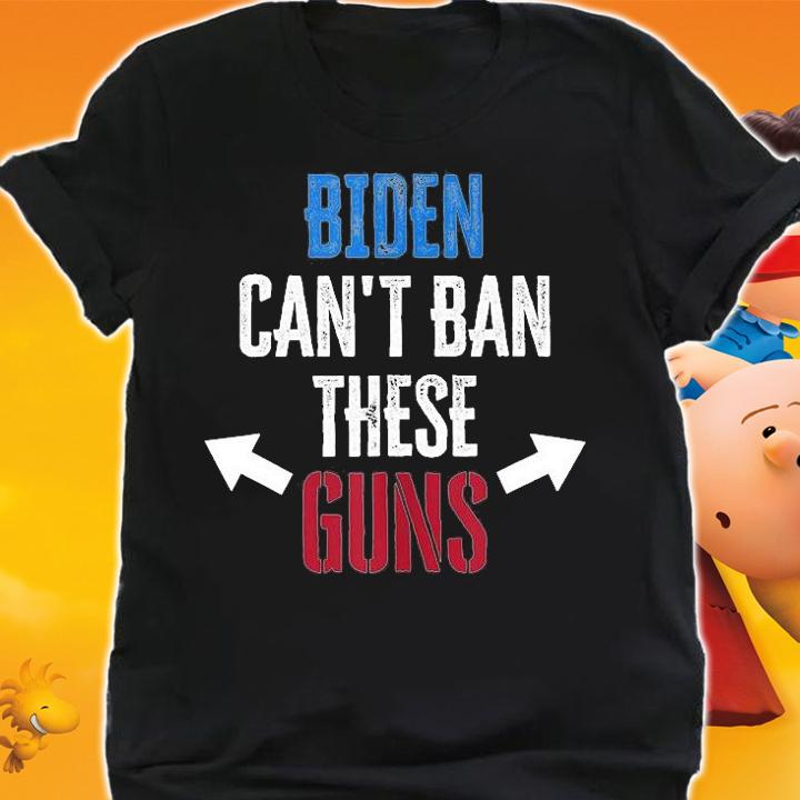 Biden Can't Ban Gift These Guns Gym Workout Funny Weightlifting Gift T-Shirt t-shirt shirt
