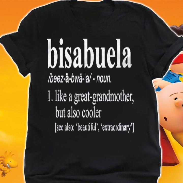Bis Abuela Tee Funny Bisabuela Definition Shirt t-shirt