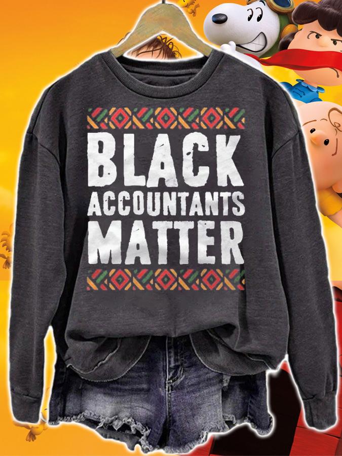 Black Accountants Matter Shirt Black History Month Gift Shirt t-shirt