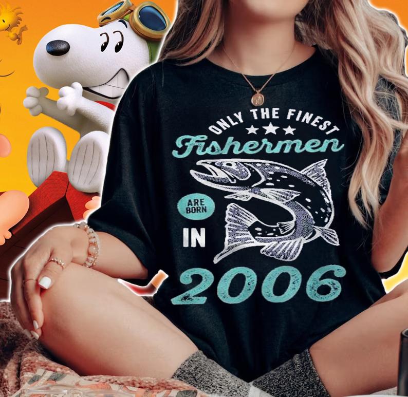 Born In 2006 15 Years Old Vintage 15Th Birthday Fisherman Shirt t-shirt woman shirt